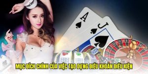 Mục đích chính của việc tạo dựng điều khoản điều kiện